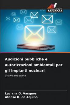 Audizioni pubbliche e autorizzazioni ambientali per gli impianti nucleari