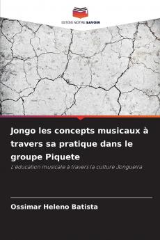 Jongo les concepts musicaux à travers sa pratique dans le groupe Piquete