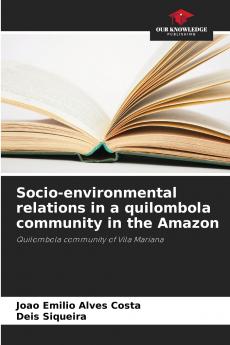 Socio-environmental relations in a quilombola community in the Amazon