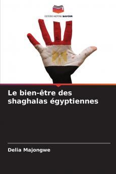 Le bien-être des shaghalas égyptiennes