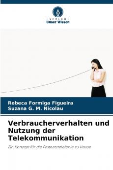 Verbraucherverhalten und Nutzung der Telekommunikation