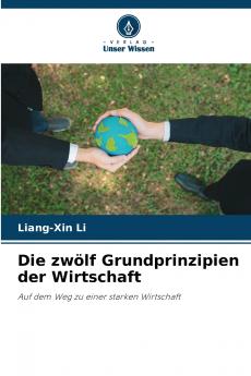 Die zwölf Grundprinzipien der Wirtschaft