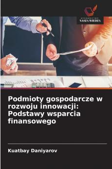 Podmioty gospodarcze w rozwoju innowacji