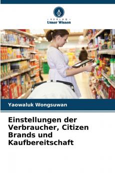 Einstellungen der Verbraucher Citizen Brands und Kaufbereitschaft