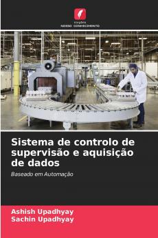 Sistema de controlo de supervisão e aquisição de dados