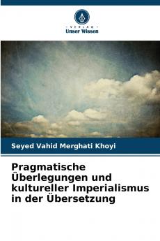 Pragmatische Überlegungen und kultureller Imperialismus in der Übersetzung