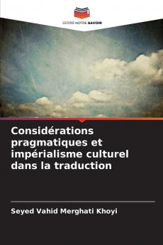 Considérations pragmatiques et impérialisme culturel dans la traduction