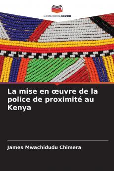 La mise en œuvre de la police de proximité au Kenya