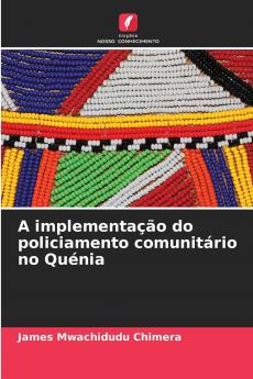 A implementação do policiamento comunitário no Quénia