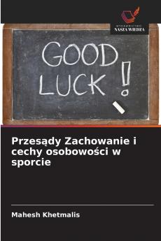 Przesądy Zachowanie i cechy osobowości w sporcie