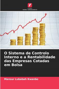 O Sistema de Controlo Interno e a Rentabilidade das Empresas Cotadas em Bolsa