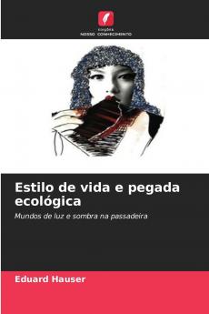 Estilo de vida e pegada ecológica