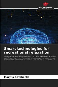 Smart technologies for recreational relaxation