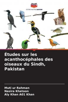 Études sur les acanthocéphales des oiseaux du Sindh Pakistan