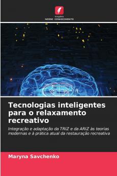 Tecnologias inteligentes para o relaxamento recreativo