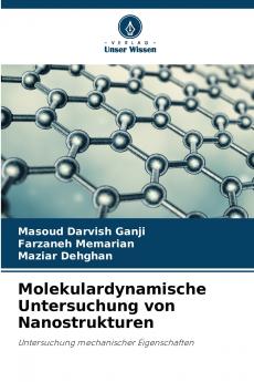 Molekulardynamische Untersuchung von Nanostrukturen