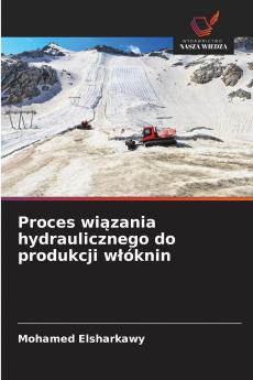 Proces wiązania hydraulicznego do produkcji włóknin