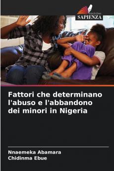 Fattori che determinano l'abuso e l'abbandono dei minori in Nigeria