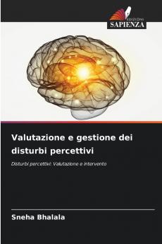 Valutazione e gestione dei disturbi percettivi