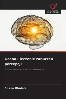 Ocena i leczenie zaburzeń percepcji