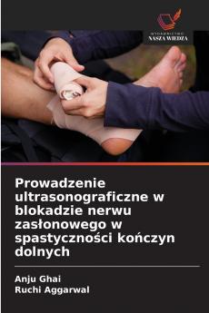 Prowadzenie ultrasonograficzne w blokadzie nerwu zasłonowego w spastyczności kończyn dolnych