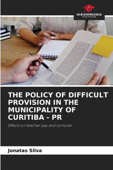 THE POLICY OF DIFFICULT PROVISION IN THE MUNICIPALITY OF CURITIBA - PR