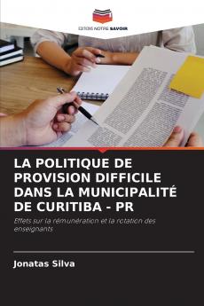 LA POLITIQUE DE PROVISION DIFFICILE DANS LA MUNICIPALITÉ DE CURITIBA - PR