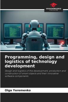 Programming design and logistics of technology development