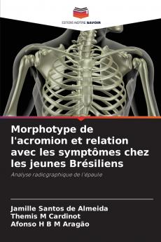 Morphotype de l'acromion et relation avec les symptômes chez les jeunes Brésiliens