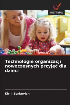 Technologie organizacji nowoczesnych przyjęć dla dzieci