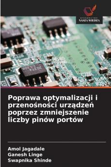 Poprawa optymalizacji i przenośności urządzeń poprzez zmniejszenie liczby pinów portów
