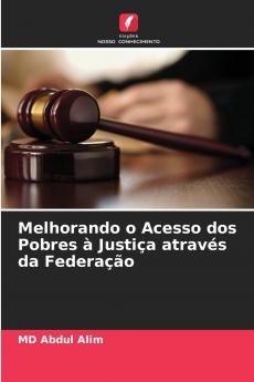 Melhorando o Acesso dos Pobres à Justiça através da Federação
