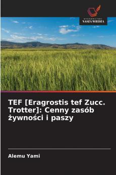 TEF [Eragrostis tef Zucc. Trotter]