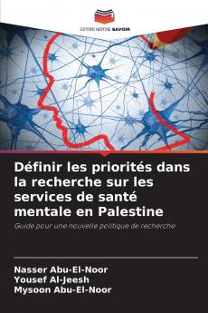 Définir les priorités dans la recherche sur les services de santé mentale en Palestine