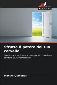 Sfrutta il potere del tuo cervello