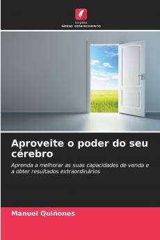 Aproveite o poder do seu cérebro