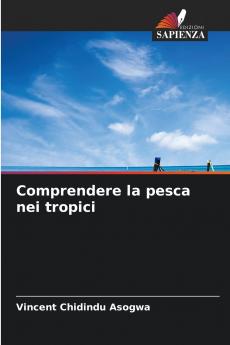 Comprendere la pesca nei tropici