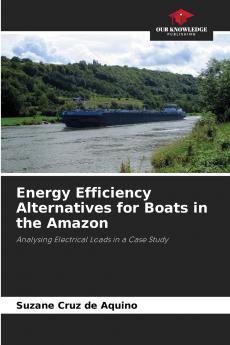 Energy Efficiency Alternatives for Boats in the Amazon