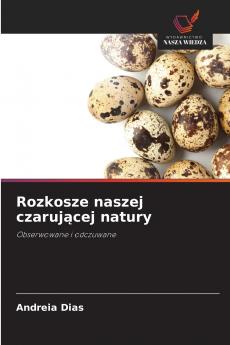 Rozkosze naszej czarującej natury