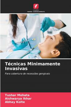 Técnicas Minimamente Invasivas