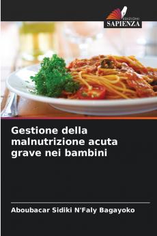 Gestione della malnutrizione acuta grave nei bambini