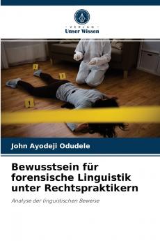 Bewusstsein für forensische Linguistik unter Rechtspraktikern