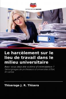 Le harcèlement sur le lieu de travail dans le milieu universitaire