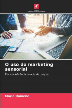 O uso do marketing sensorial