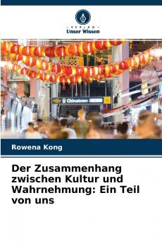 Der Zusammenhang zwischen Kultur und Wahrnehmung