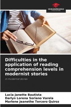 Difficulties in the application of reading comprehension levels in modernist stories