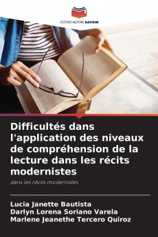 Difficultés dans l'application des niveaux de compréhension de la lecture dans les récits modernistes