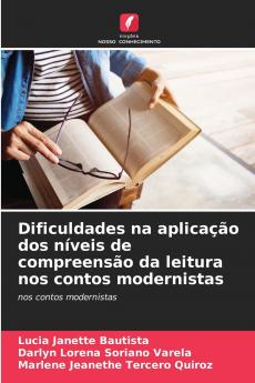 Dificuldades na aplicação dos níveis de compreensão da leitura nos contos modernistas