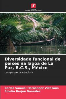 Diversidade funcional de peixes na lagoa de La Paz B.C.S. México