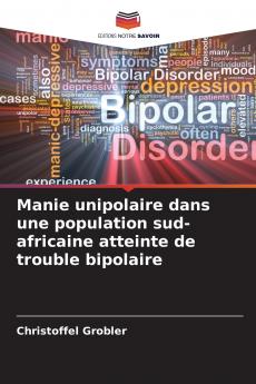 Manie unipolaire dans une population sud-africaine atteinte de trouble bipolaire